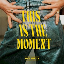 This Is The Moment