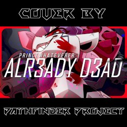 ALR3ADY D3AD