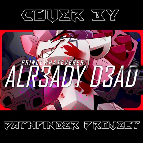 ALR3ADY D3AD