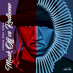 Mask Off vs Redbone (Cookin’ Soul remix)