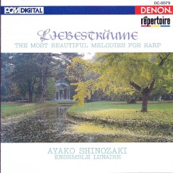 Liebesträume: The Most Beautiful Melodies for Harp