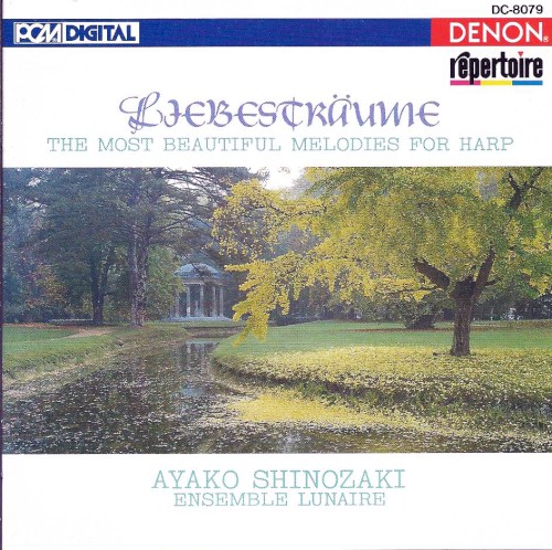 Liebesträume: The Most Beautiful Melodies for Harp