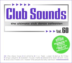 Club Sounds: The Ultimate Club Dance Collection, Vol. 60