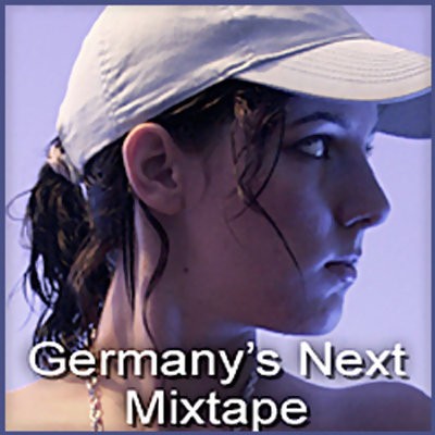 Germany's Next Mixtape
