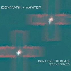 Don’t Fear the Reaper (Re:Imagined)
