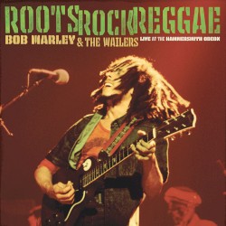 Roots, Rock, Reggae: Live at the Hammersmith Odeon