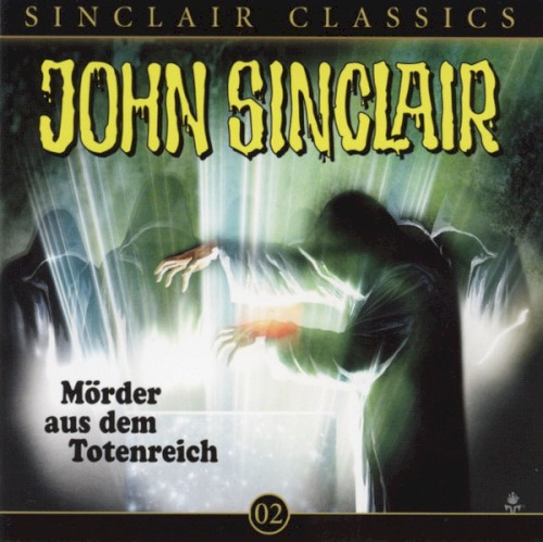 Sinclair Classics Folge 02: Mörder aus dem Totenreich