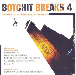 Botchit Breaks 4