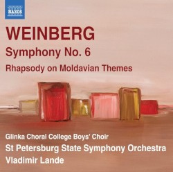 Symphony no. 6 / Rhapsody on Moldavian Themes