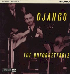 Django, the Unforgettable