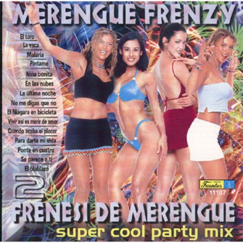 Merengue Frenzy 2: Super Cool Party Mix