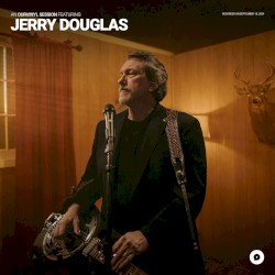 Jerry Douglas | OurVinyl Sessions