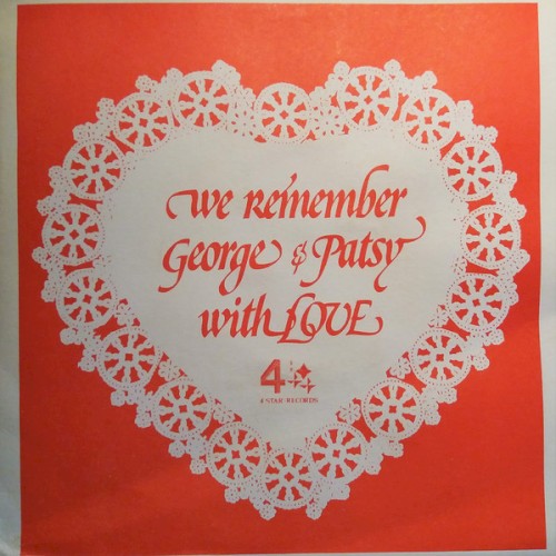 We Remember George & Patsy With Love
