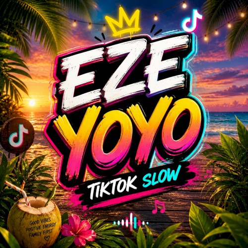 Eze yoyo (TikTok slow Version)