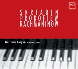 Skriabin Prokofiew Rachmaninow