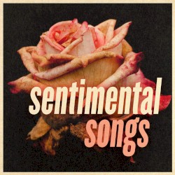 Sentimental Songs