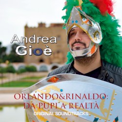Orlando & Rinaldo: Da Pupi a Realtà (original Soundtracks)
