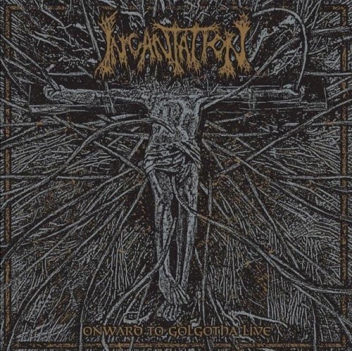 Onward to Golgotha Live