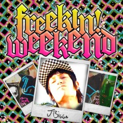 Freekin' Weekend
