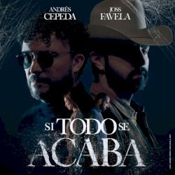 Si todo se acaba