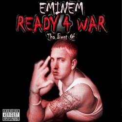 Ready 4 War: Tha Best of Eminem