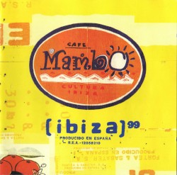 Cafe Mambo Ibiza ’99