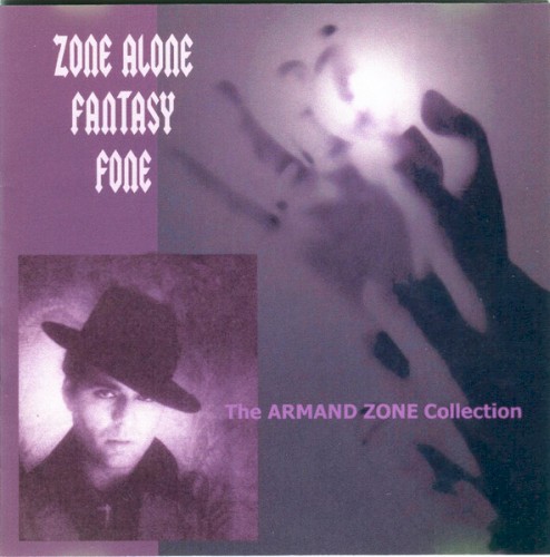 Zone Alone Fantasy Fone: The Armand Zone Collection
