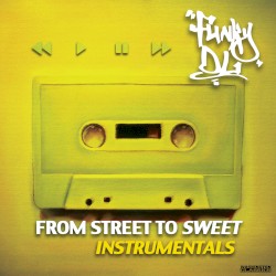 From Street to Sweet [Instrumentals]