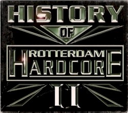 History of Rotterdam Hardcore II