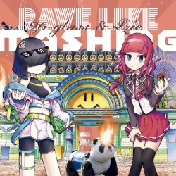 rave like mashing