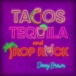 Tacos, Tequila, and Trop Rock