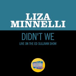 Didn’t We (live on the Ed Sullivan Show, May 18, 1969)