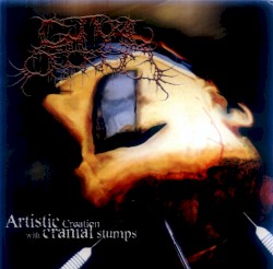 Artistic Creation With Cranial Stumps