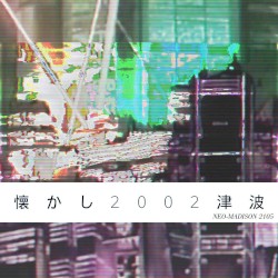 ＮＥＯ－ＭＡＤＩＳＯＮ ２１０５