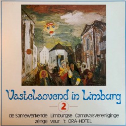 Vastelaovend in Limburg 2: De samewèrkende Limburgse carnavalsvereniginge zènge veur ’t Ora‐Hotel