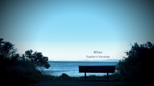 Mine (Taylor’s version)