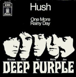 Hush / One More Rainy Day