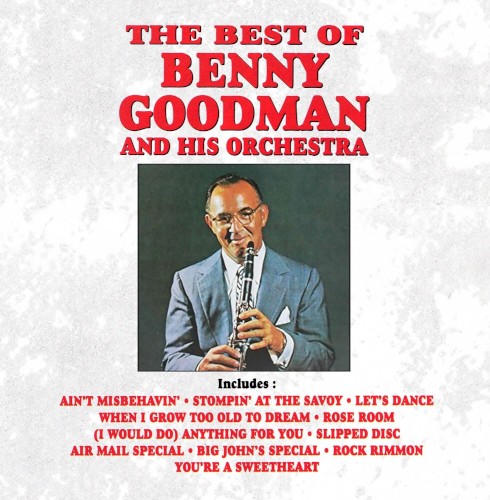 The Best of Benny Goodman and His Orchestra