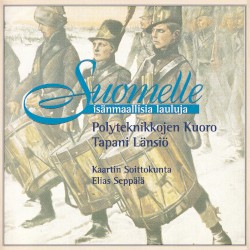 Suomelle: Isänmaallisia lauluja
