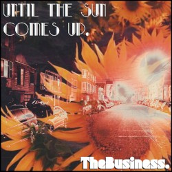 Until The Sun Comes Up.