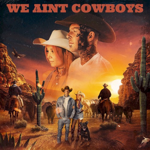 We Ain’t Cowboys