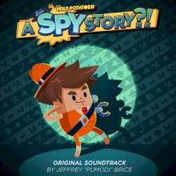 Holy Potatoes! A Spy Story?! Original Soundtrack