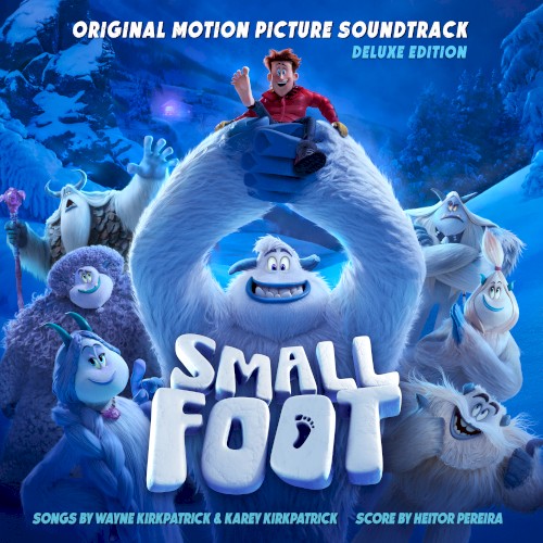 Smallfoot: Original Motion Picture Soundtrack