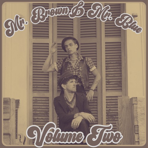 Mr. Brown & Mr. Blue Volume Two