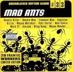 Greensleeves Rhythm Album #33: Mad Ants