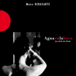 Aguaenlaboca - Au-delà du Fado