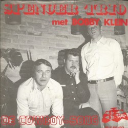 De cowboy song / Maak jezelf nou toch niets wijs
