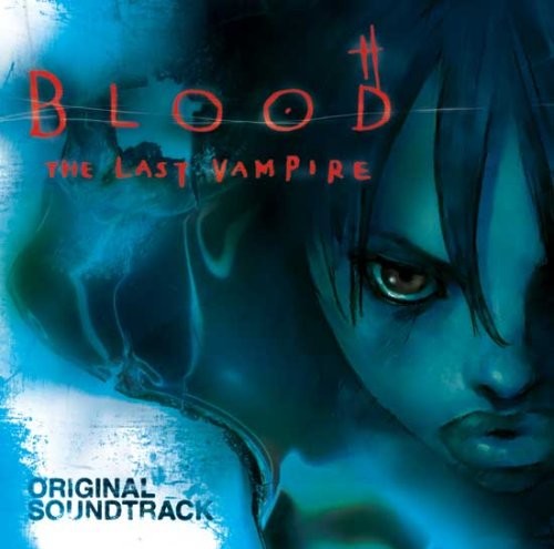 Blood The Last Vampire OST