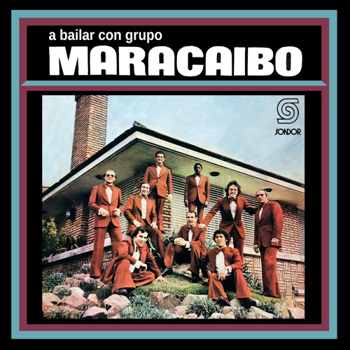 A bailar con Grupo Maracaibo
