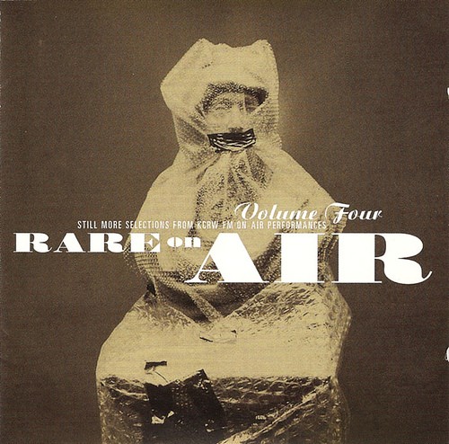 Rare on Air, Volume 4: Still More Selections From KCRW on Air Performances